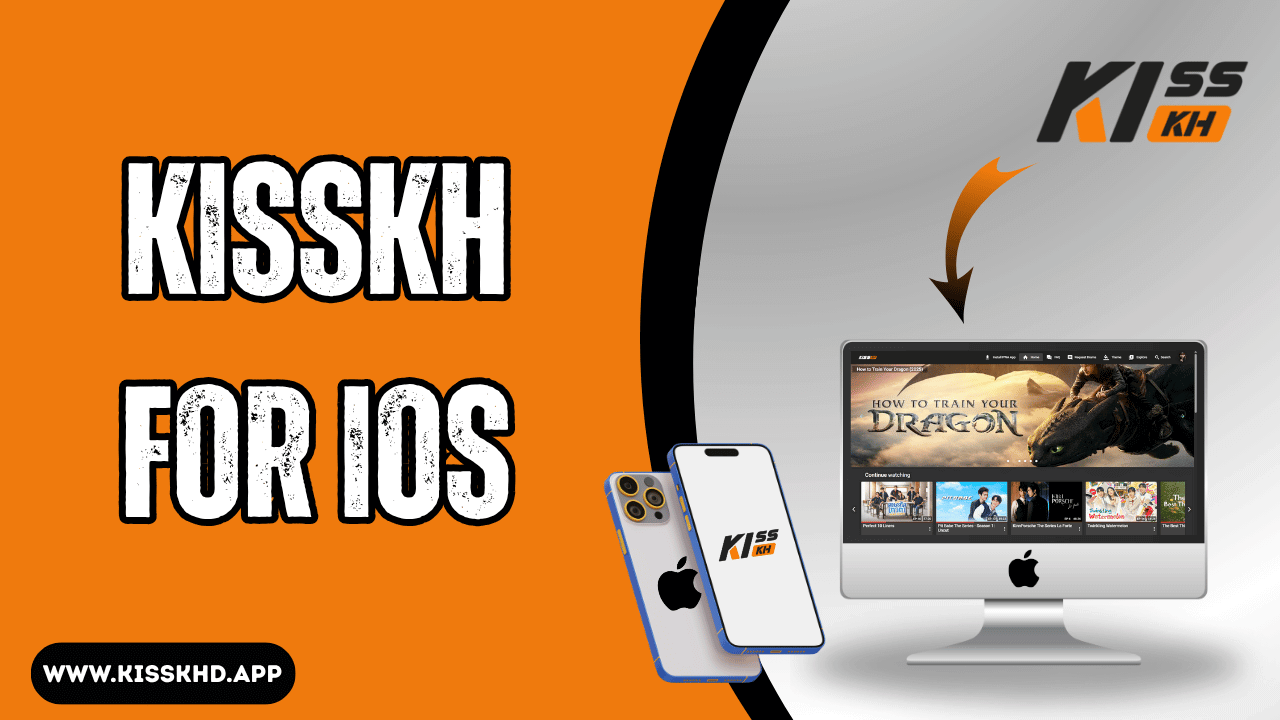Kisskh for iOS