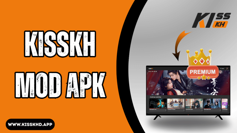 KissKH MOD APK